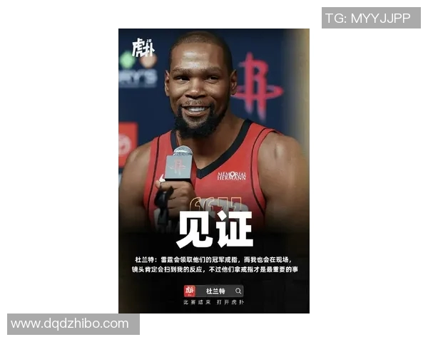 乌度卡盛赞杜兰特为球队关键先生称其终结能力无与伦比 乌度卡盛赞杜兰特为球队关键先生称其终结能力无与伦比